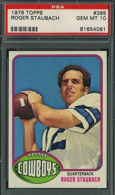 1976 TOPPS ROGER STAUBACH #395 PSA 10 COWBOYS HOF [081]  