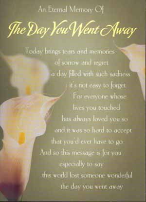 AN ETERNAL MEMORY OF THE DAY YOU WENT AWAY