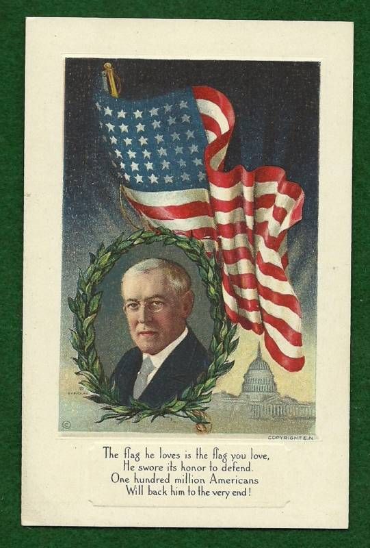 WWI WOODROW WILSON PATRIOTIC POISTCARD   EMBOSSED  