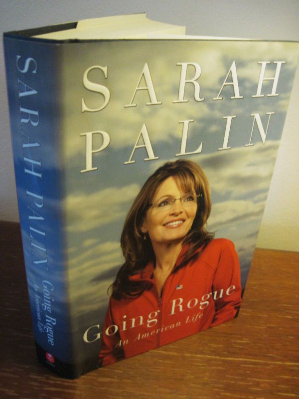 POLITICS 1st/1st Edition GOING ROGUE Sarah Palin BIO  